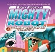 Ricky Ricotta’s Mighty Robot Vs. The Naughty
