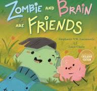 Zombie and Brain are Friends