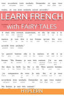 Learn French with Fairy Tales: Interlinear French to English