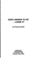 God’s Answer to Fat, Lose It
