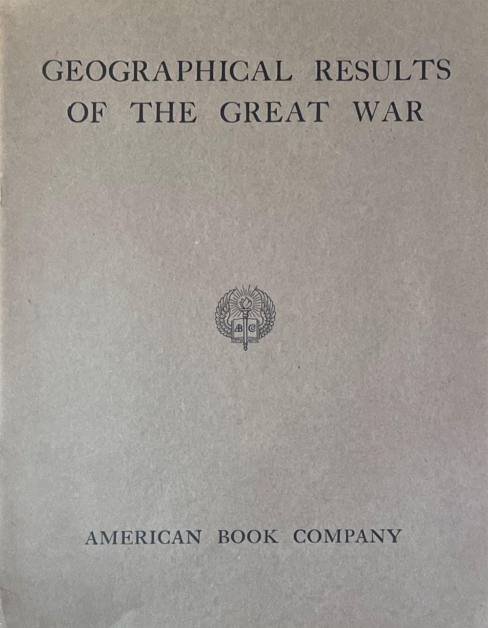 Geographical Results Of The Great War 