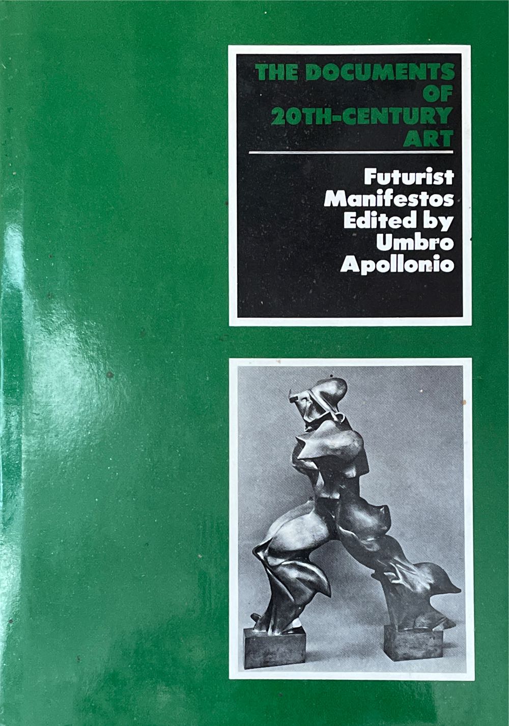 Futurist Manifestos Edited By Umbro Apolllonio