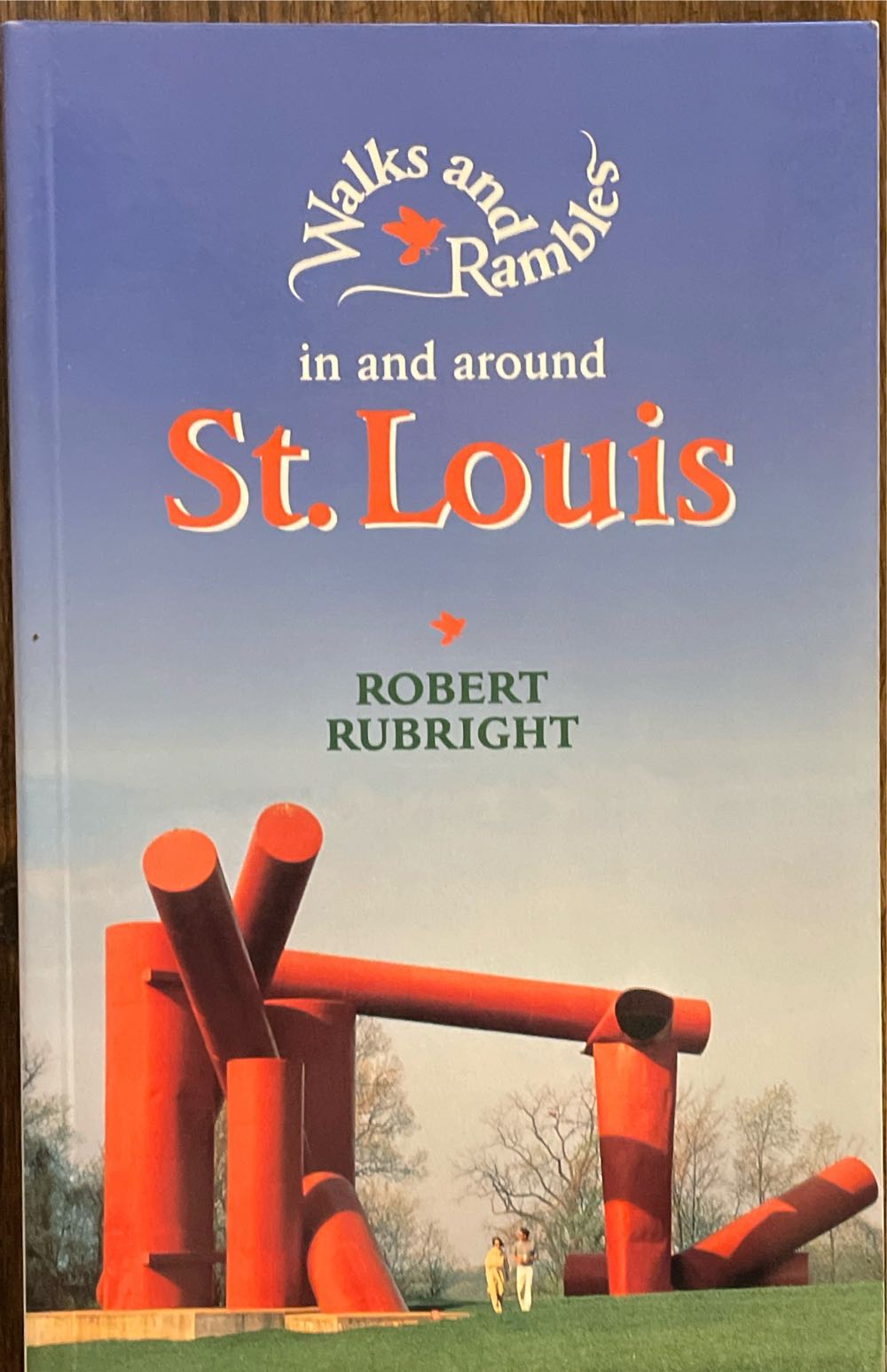 Walks and Rambles in and Around St. Louis