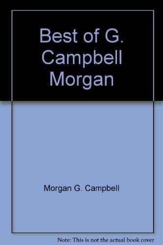 The Best Of G. Campbell Morgan Summit Books 60680