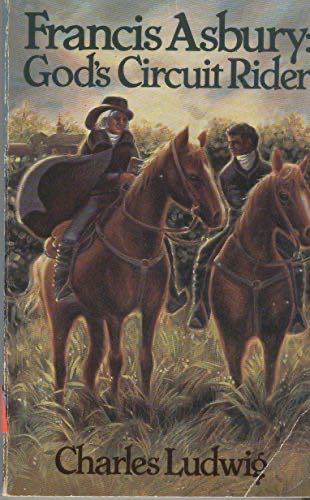 Francis Asbury: God’s Circuit Rider