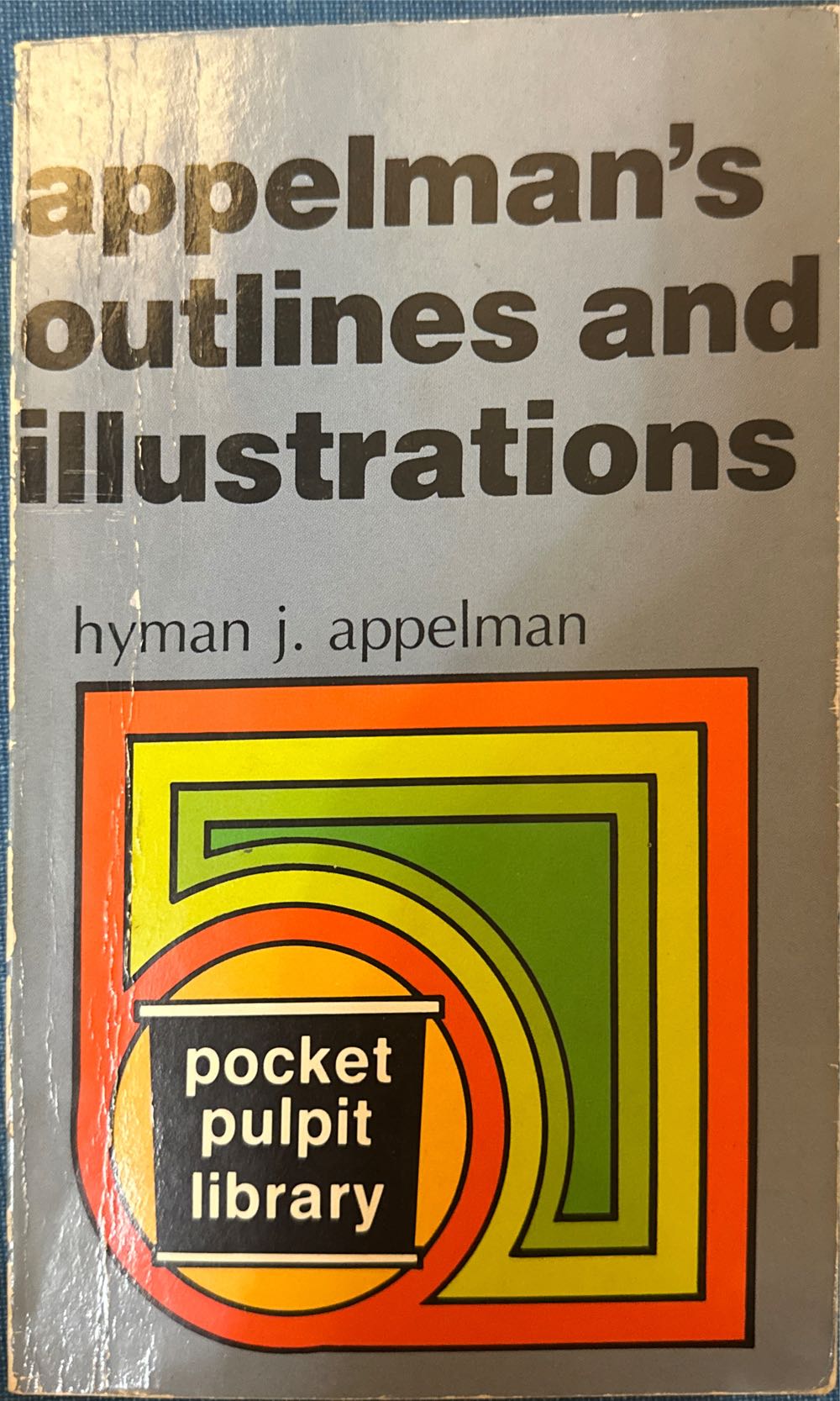 Appelman’s Outlines and Illustrations