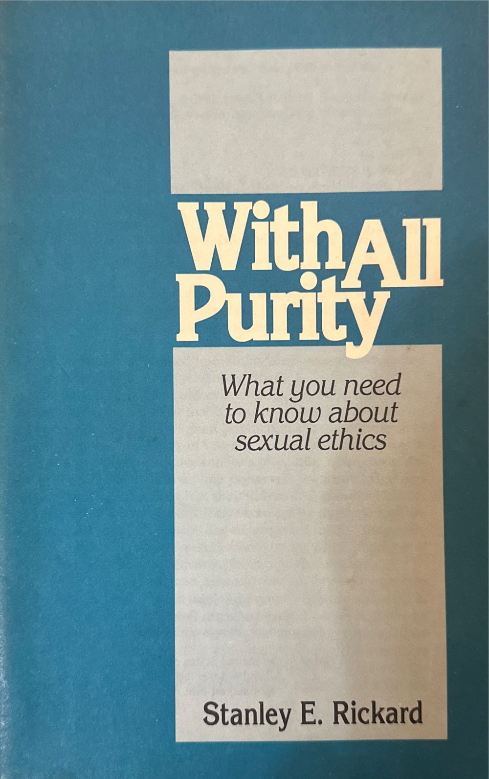 With All Purity: What You Need To Know About Sexual Ethics