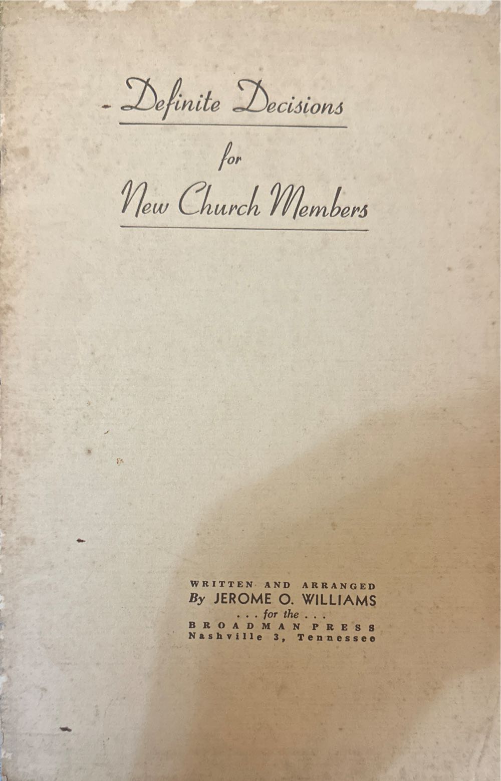 Definite Decisions For New Church Members