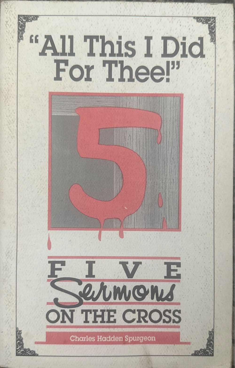 All This I Did For Thee