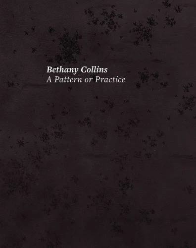 Bethany Collins: A Pattern Or Practice