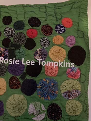 Rosie Lee Tompkins A Retrospective