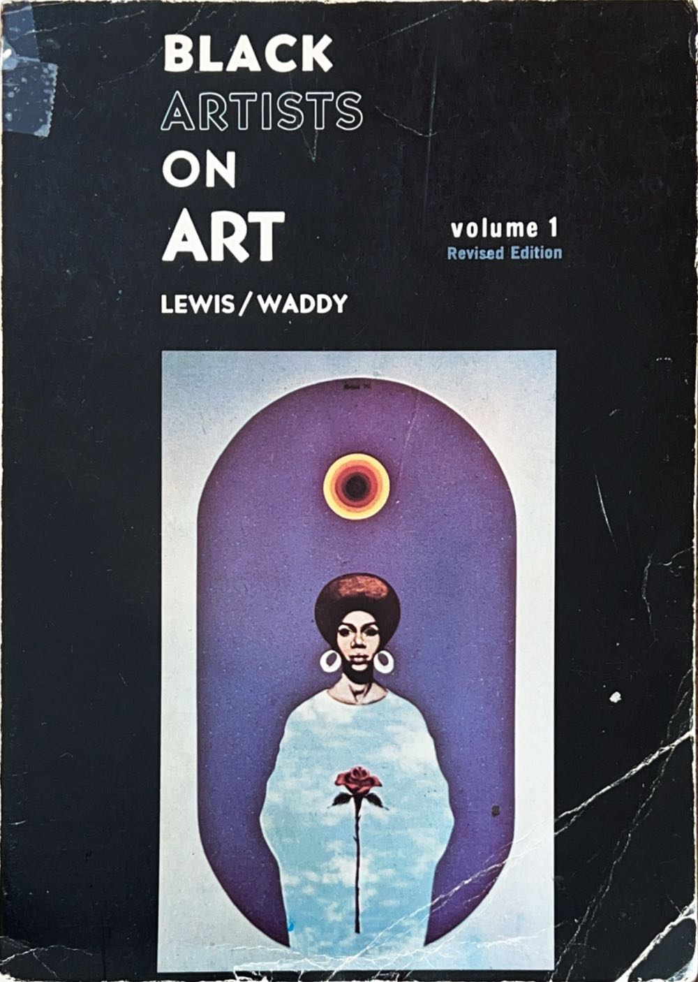 Black Artists On Art (Vol. 1 Revised Edition)