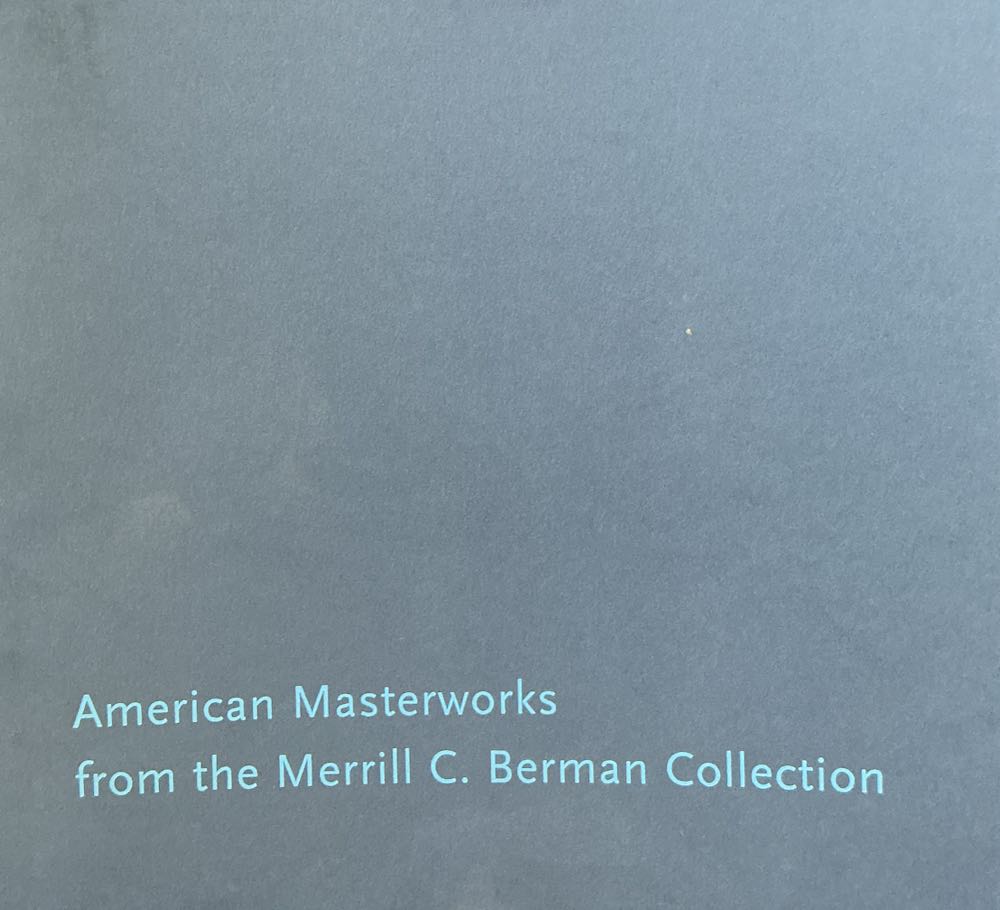 American Masterworks From The Merrill C. Berman Collection