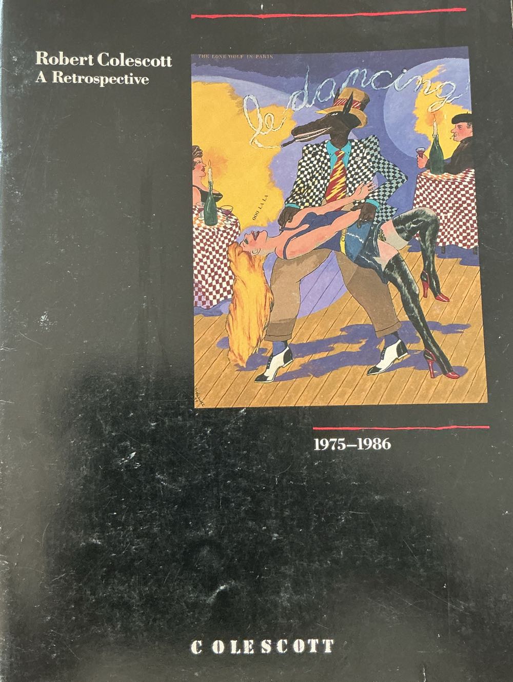 Robert Colescott: A Retrospective