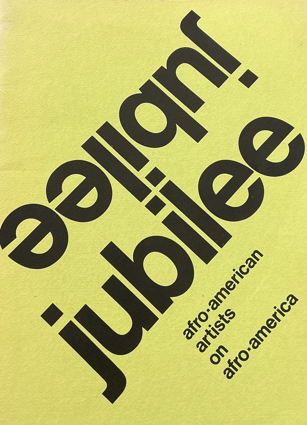 Jubilee: afro- American Artists On Afro- America