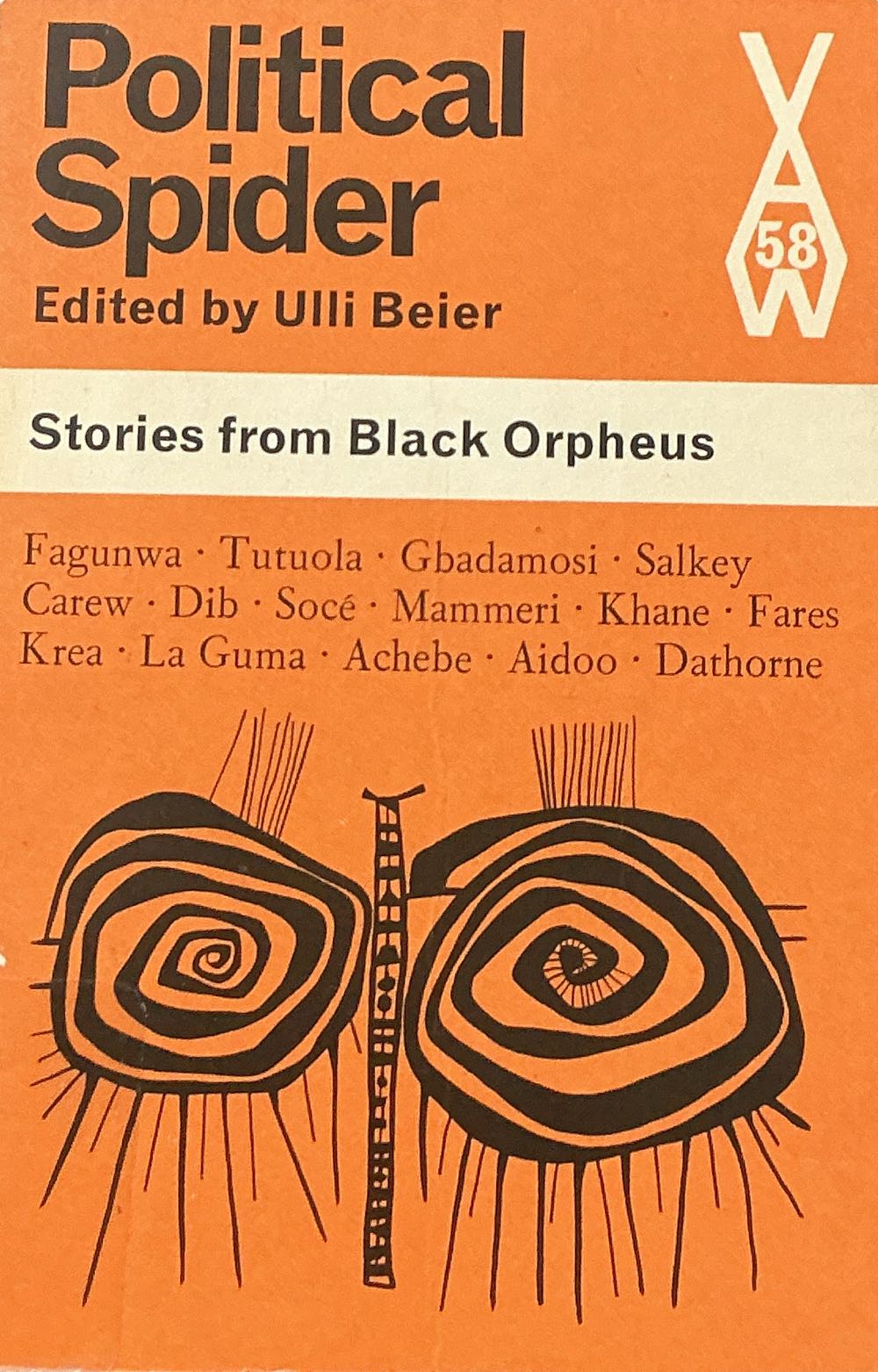 Political Spider: An Anthology Of Stories From Black Orpheus Spider Beier Aws 58 Heinemann African Writers Series The On