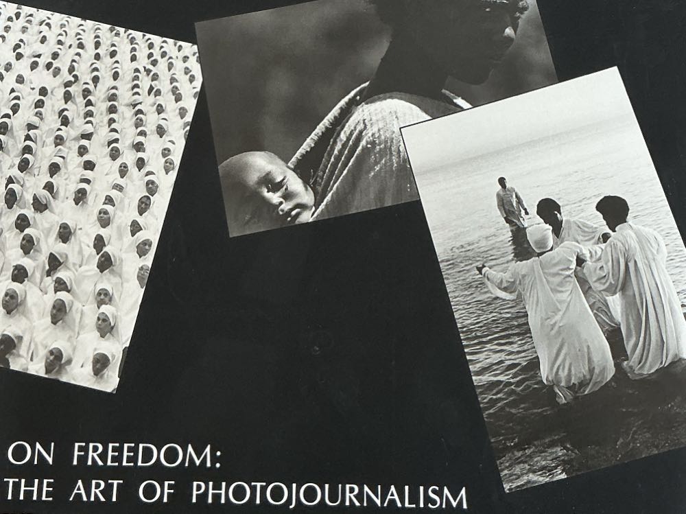 On Freedom: The Art Of Photojournalism