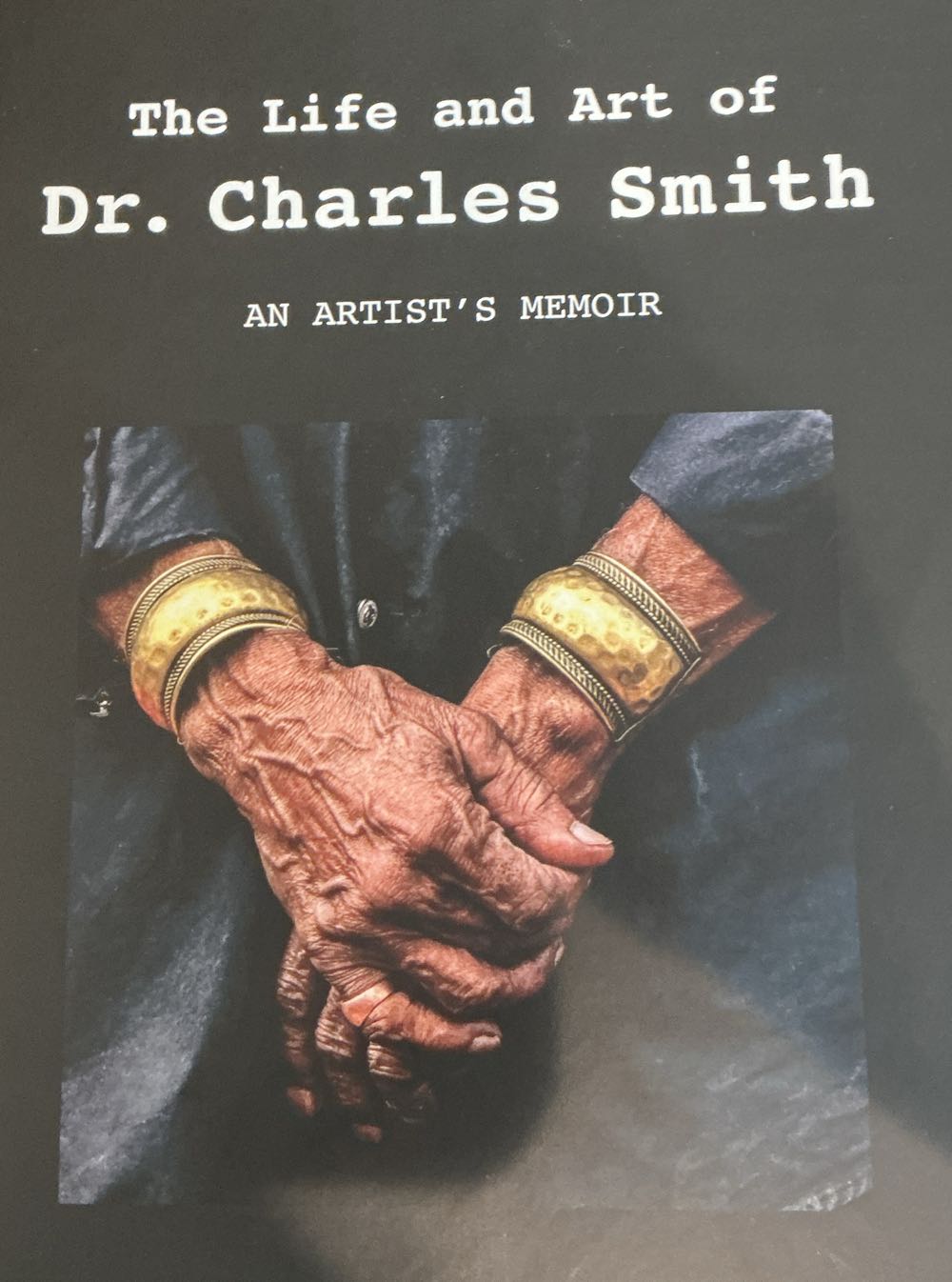 The Life And Art Of Dr. Charles Smith: An Artist’s Memoir