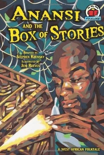 Anansi And The Box Of Stories: A West African Folktale On My Own Folklore Educational Planning Hb Hardcover