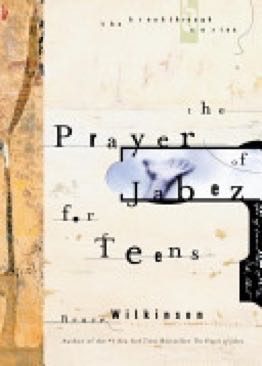 The Prayer Of Jabez For Teens