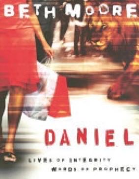 Daniel: Lives Of Integrity, Words Of Prophecy