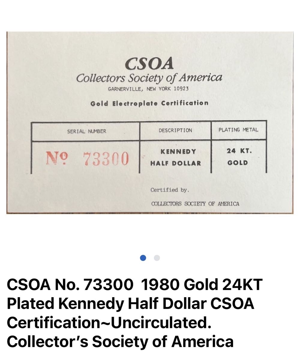 CSOA No. 73300 1980 Gold 24KT Plated Kennedy Half Dollar CSOA Certification~Uncirculated. Collector’s Society of America  coin collectible - Main Image 2