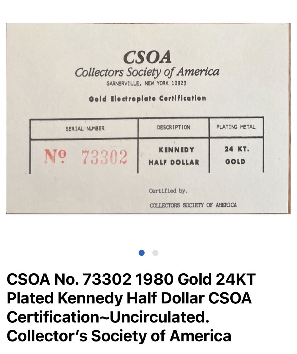 CSOA No. 73302 1980 Gold 24KT Plated Kennedy Half Dollar CSOA Certification~Uncirculated. Collector’s Society of America  coin collectible - Main Image 2