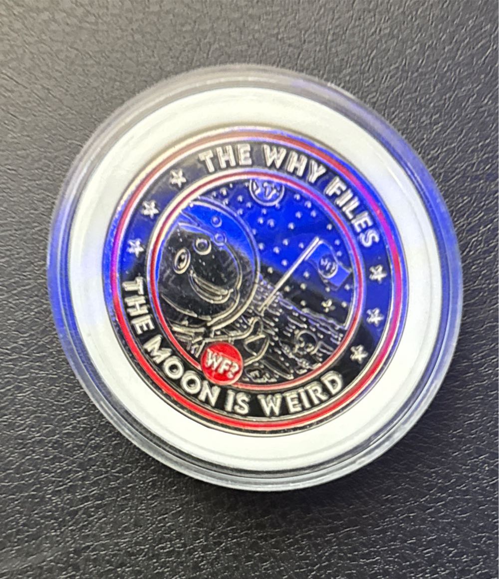 Why Files, The-The Moon Is Weird  coin collectible - Main Image 2