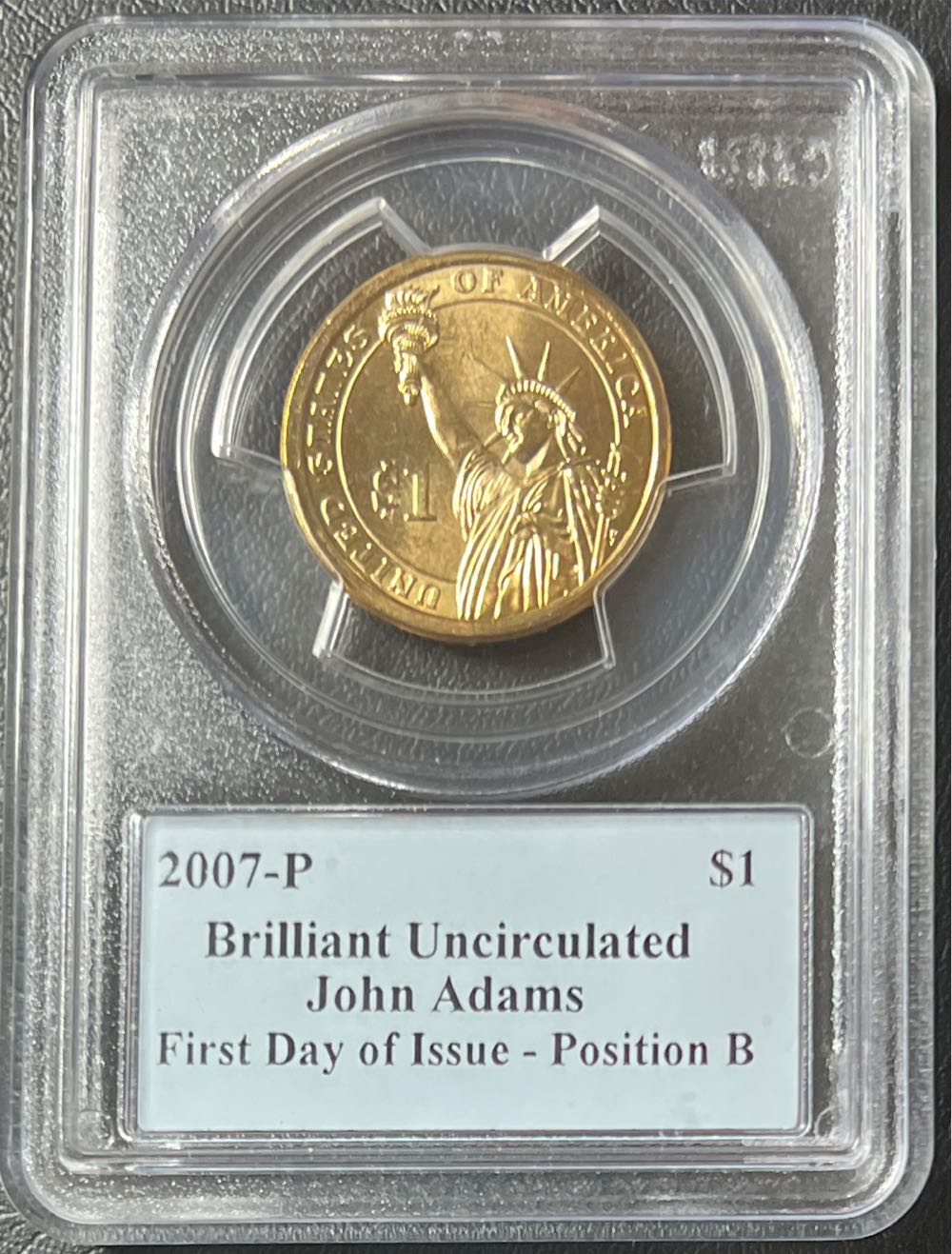 2007 P JOHN ADAMS DOLLAR BRILLIANT UNCIRCULATED PGCS FIRST DAY OF ISSUE Position B  coin collectible - Main Image 2
