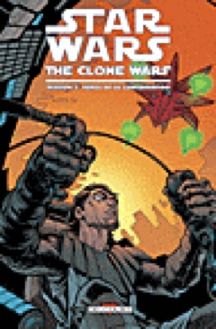 Star Wars: The Clone Wars  (3) comic book collectible [Barcode 9782756024196] - Main Image 1