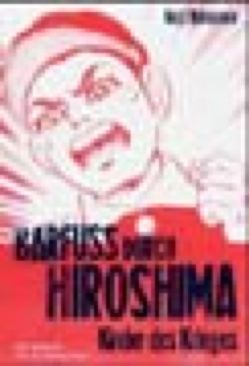 Barfuss Durch Hiroshima - Carlsen Comics (1) comic book collectible [Barcode 9783551775016] - Main Image 1