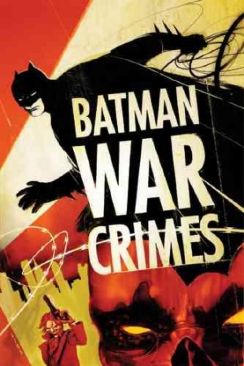 Batman: Vol. 4-War Games: War Crimes - DC (809) comic book collectible [Barcode 9781401209032] - Main Image 1