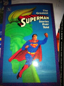 Superman: The Greatest Superman Stories Ever Told