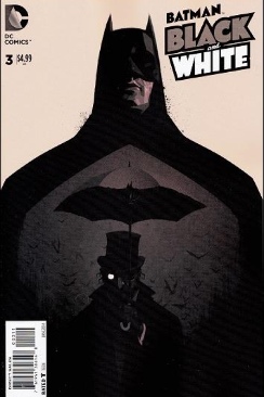 Batman Black And White - DC Comics Inc. (3 - Jan 2014) comic book collectible [Barcode 761941306148] - Main Image 1