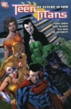 Teen Titans Vol.4: The Future Is Now - DC (4 - Nov 2005) comic book collectible [Barcode 9781401204754] - Main Image 1