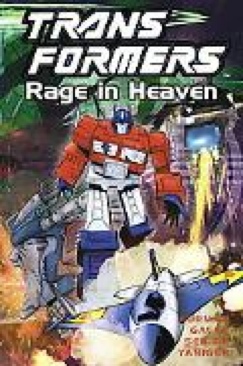 Transformers: Rage in Heaven - Titan Books (16 - Dec 2002) comic book collectible [Barcode 9781840235289] - Main Image 1