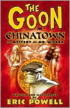 Goon Vol 6: Chinatown And The Mystery Of Mr. Wicker, The  (6) comic book collectible [Barcode 9781595824066] - Main Image 1