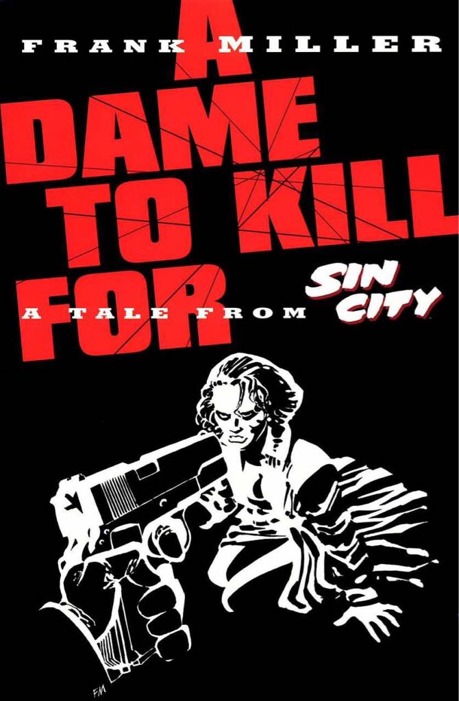 Sin City: A Dame To Kill For - Dark Horse Books comic book collectible [Barcode 978156971026571100] - Main Image 1