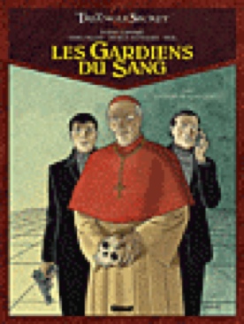 Le Triangle Secret Les Gardiens Du Sang  (1) comic book collectible [Barcode 9782723462853] - Main Image 1