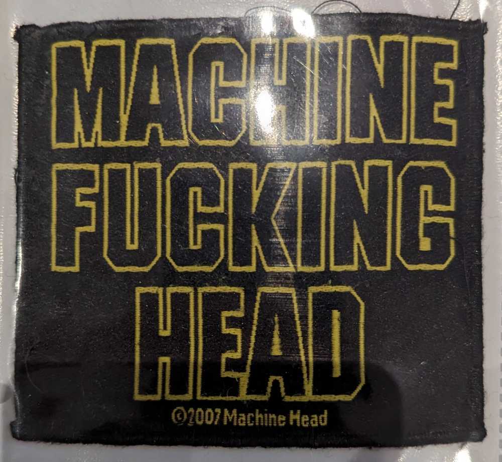 Machine Head - Machine Fucking Head