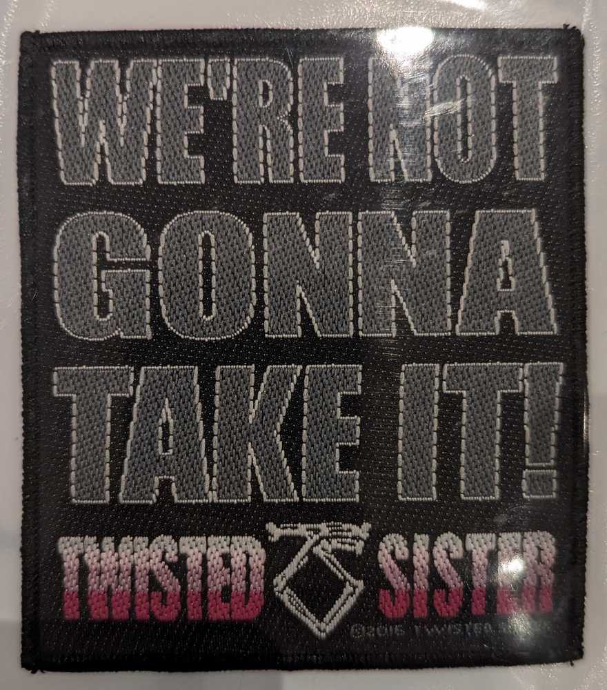 Twisted Sister - We’re Not Gonna Take It