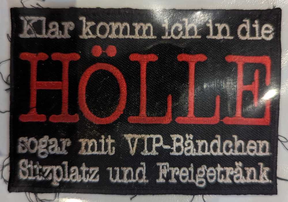 Klar Komme Ich In Die Hölle...