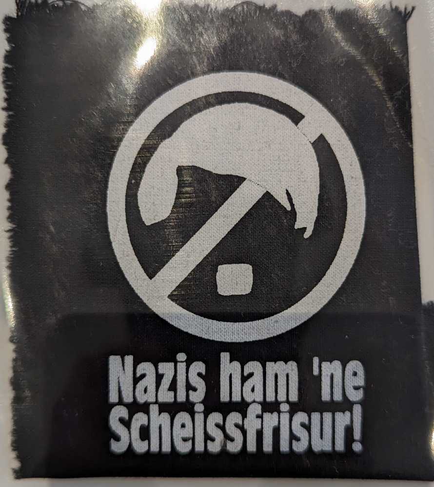 Nazis Ham ’ne Scheiß Frisur