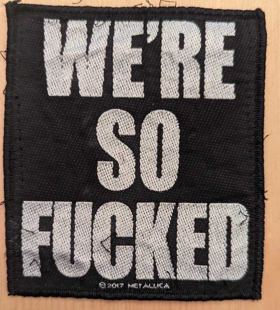 Metallica - We’re So Fucked