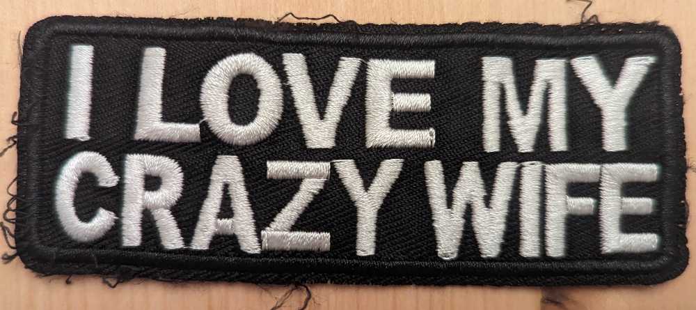 I Love My Crazy Wife