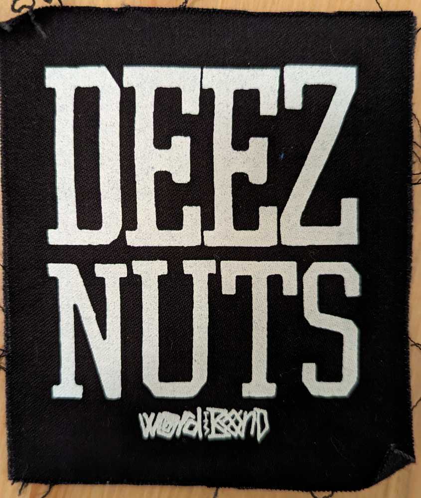 Deez Nuts - Word Is Bond
