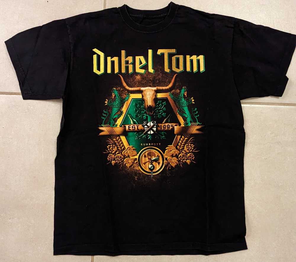 Onkel Tom - Hart, Ehrlich, Laut, Durstig - Shirt