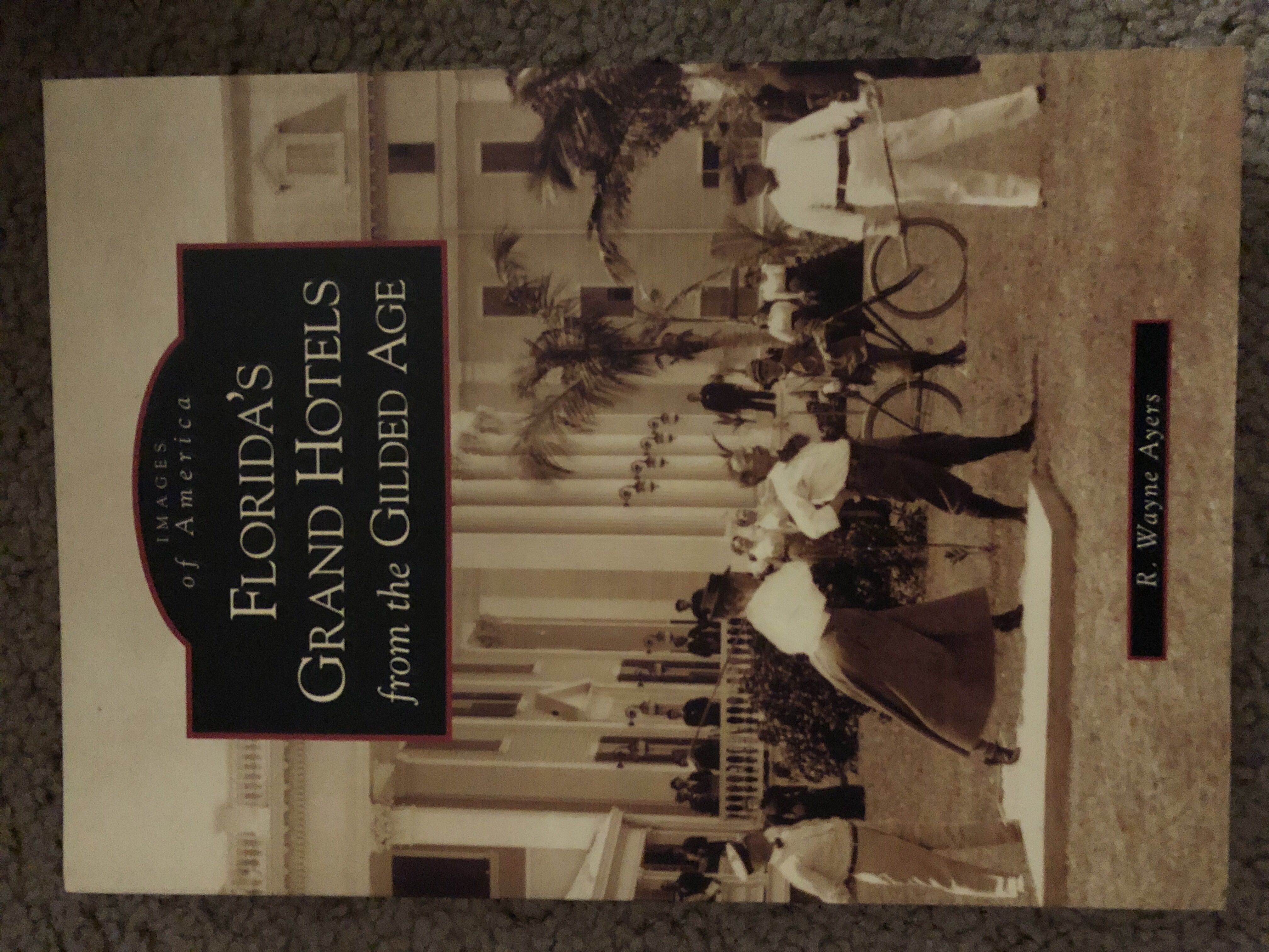 Florida’s Grand Hotels from the Gilded Age