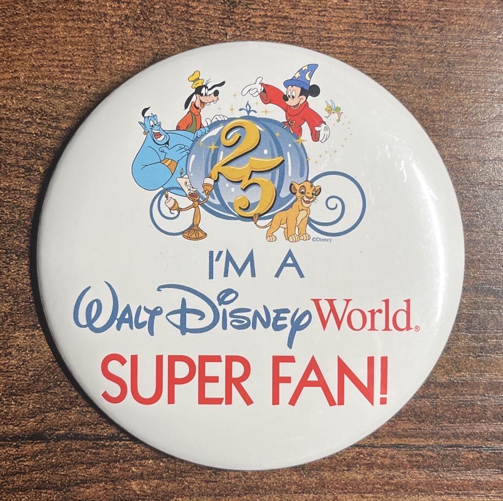 Walt Disney World 25th Anniversary Super Fan Button