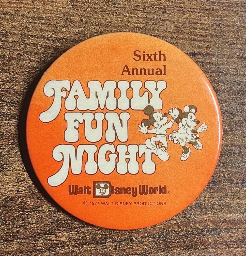Walt Disney World 6th Annual Family Fun Night Button